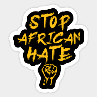 Stop African hate African American Sticker